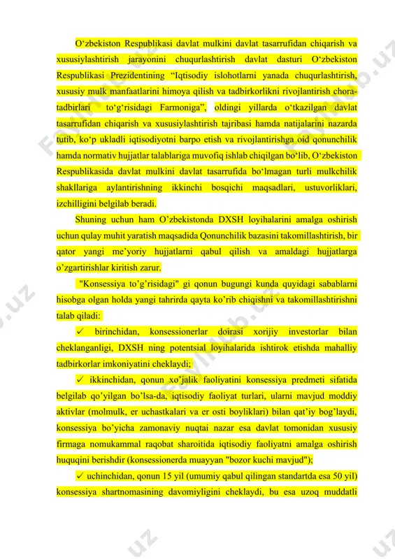 blikasi davlat mulkini davlat tasarrufidan chiqarish va xususiylashtirish jarayonini chuqurlashtirish davlat dasturi o‘zbekiston respublikasi prezidentining “iqtisodiy islohotlarni yanada chuqurlashtirish, xususiy mulk manfaatlarini himoya qilish va tadbirkorlikni rivojlantirish chora-tadbirlari to‘g‘risidagi farmoniga”, oldingi yillarda o‘tkazilgan davlat tasarrufidan chiqarish va xususiylashtirish tajribasi hamda natijalarini nazarda tutib, ko‘p ukladli iqtisodiyotni barpo etish va rivojlantirishga oid qonunchilik hamda normativ hujjatlar talablariga muvofiq ishlab chiqilgan bo‘lib, o‘zbekiston respublikasida davlat mulkini davlat tasarrufida bo‘lmagan turli mulkchilik shakllariga aylantirishning ikkinchi bosqichi maqsadlari, ustuvorliklari, izchilligini belgilab beradi. shuning uchun ham o’zbekistonda dxsh loyihalarini amalga oshirish uchun qulay muhit yaratish maqsadida qonunchilik bazasini takomillashtirish, bir qator yangi me’yoriy hujjatlarni qabul qilish va amaldagi hujjatlarga o’zgartirishlar kiritish zarur. "konsessiya to’g’risidagi" gi qonun bugungi kunda quyidagi sabablarni hisobga olgan holda yangi tahrirda qayta ko’rib chiqishni va takomillashtirishni talab qiladi: ✓ birinchidan, konsessionerlar doirasi xorijiy investorlar bilan cheklanganligi, dxsh ning potentsial loyihalarida ishtirok etishda mahalliy tadbirkorlar imkoniyatini cheklaydi; ✓ ikkinchidan, qonun xo’jalik faoliyatini …
