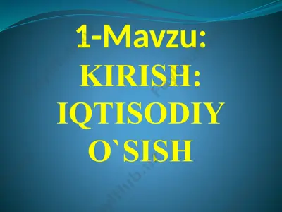 iqtisodiy o‘sish (economic development) — PPTX