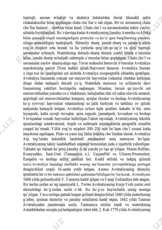 (2243 mm) kernsda yog`adi. eng kam yog`in (300–250 mm) materik g`arbida yog`adi. katta suvayirg`ich tizmasi tinch okeandan esuvchi iliq va nam shamollarni to`sib, avstraliyaning sharqiy sohili va ichki rayonlarida yog`in taqsimotini murakkablashtiradi. qishda avstraliyaning ayniqsa janubiy va janubi-sharqiy qismlari sovib (12°, 5°), yuqori bosim oblasti tarkib topadi. ichki suvlari. avstraliyaning 60% maydoni oqmas ichki havzaga, 7% tinch okean va 33% hind okeani havzasiga mansub. avstraliyada oqar suvlar ko`p emas. okeanga quyiladigan daryolar qisqa, tog`lardan boshlanadi, suv miqdori doimiy emas. eng sersuv daryosi murrey (marri), yirik irmog`i – darling. ichki berk havzani kesib o`tuvchi quruq o`zan (krik)lar ko`p, ularda faqat yog`ingarchilik vaqtlaridagina suv oqadi. avstraliya cho`llaridagi suvlar sho`r. yer osti suvlari ko`pincha minerallashgan, zaxirasi katta. ular bir necha artezian havzada to`plangan, bunday suv 200 m, ba’zan 500 m gacha chuqurlikdan chiqadi. sho`r ko`llar ichida eng yirigi eyrning yozda maydoni ba’zan 15000 km² ga yetadi. undan janubida torrens, gerdner, g`arbiy platoda amadiyes …