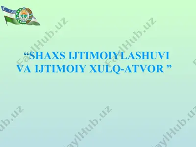 shaxs ijtimoiylashuvi va ijtimoiy xulq-atvor — PPT