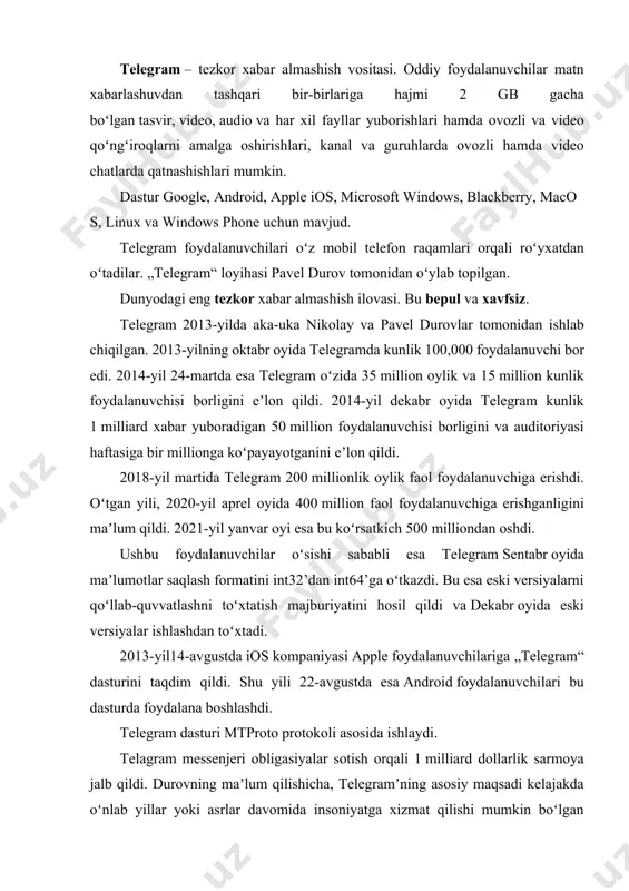 vchi qo‘shilganini” aytdi. u bunday ko‘p sonli yangi ro‘yxatdan o‘tishlarga nima sabab bo‘lganini aniq aytmadi, biroq bu davr facebook va uning instagram kabi ilovalar oilasida uzoq muddatli texnik nosozlik kuzatilgan davrga to‘g‘ri kelgan edi. aqsh qimmatli qog'ozlar va birjalar komissiyasiga ko‘ra, 2019-yil oktabr oyida telegram butun dunyo bo‘ylab 300 million oylik faol foydalanuvchiga ega edi. 2020-yil 24-aprel kuni telegram 400 million oylik faol foydalanuvchiga yetganini e'lon qildi. 2021-yil 8-yanvar kuni pavel o‘z blogida telegram “taxminan 500 million” oylik faol foydalanuvchiga yetganini e’lon qildi. avgust oyida techcrunch telegramning eng yirik bozori hindiston ekanligini, mintaqadagi umumiy o‘rnatmalarining 22 foiz ulushiga ega ekanligini xabar qildi. 2021-yil 5-oktabr kuni facebook va uning sheriklarida ro‘y bergan uzilish natijasida telegram 70 milliondan ortiq yangi foydalanuvchini qo‘lga kiritdi. 2022-yil mart oyida telegramning rossiyadagi ulushi 63% ga oshib, whatsappning 32% ulushidan oshib ketib, mamlakatdagi eng mashhur tezkor xabar almashish ilovasiga aylandi. 2022-yil 19-iyun kuni telegram 700 million oylik …