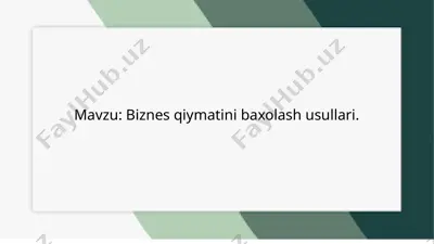 biznes qiymatini baholash usullari — PPTX