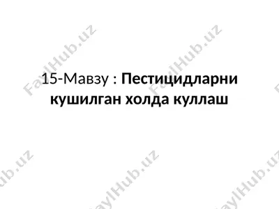 pestiсidlar va ularning ta'siri — PPTX