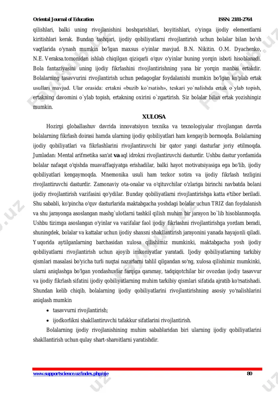 iliyati. 12. asl g'oyani yaxshilash uchun tafsilotlarni takomillashtirish qobiliyati. qobiliyatlarni shakllantirish haqida gapirganda, bolalarning ijodiy qobiliyatlarini qaysi yoshda rivojlantirish kerakligi masalasiga to'xtalib o'tish kerak. psixologlarda ijodiy qobiliyatlarni juda erta yoshdan boshlab rivojlantirish kerak degan faraz mavjud. bu gipoteza fiziologiyada o'z tasdig'ini topadi. bolaning miyasi ayniqsa tez o'sadi va hayotining birinchi yillarida "pishadi". bu kamolot, ya'ni miya hujayralari sonining o'sishi va ular orasidagi anatomik bog'lanishlar mavjud tuzilmalar ishining xilma-xilligi va intensivligiga ham, yangilarining shakllanishiga atrof-muhit tomonidan qanchalik rag'batlantirilishiga bog'liq. psixologik nuqtai nazardan, maktabgacha yoshdagi bolalik ijodiy qobiliyatlarni rivojlantirish uchun qulay davr hisoblanadi, chunki bu yoshda bolalar o'ta izlanuvchan, ularda atrofdagi dunyoni o'rganishga intilish kata bo`ladi. bolalar ijodiy qobiliyatini rivojlantirish uchun asos - bu birinchi navbatda erkinlikdir. ota-onalar bolani majburlamasliklari kerak. bu borada muvaffaqiyatga erishish uchun sabr- toqat va muayyan taktika talab etiladi - ota-ona bolaning fikrini tinglashi, har qanday ijodiy faoliyatga bo'lgan qiziqishini rag'batlantirishi kerak. ota-onalar va o'qituvchilar qiziquvchanlikni rag'batlantirish, ularga …