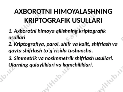 axborotni himoyalashning kriptografik usullari — PPTX