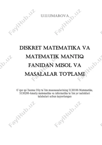 diskret matematika va matematik mantiq fanidan misol va masalalar to’plami — PDF