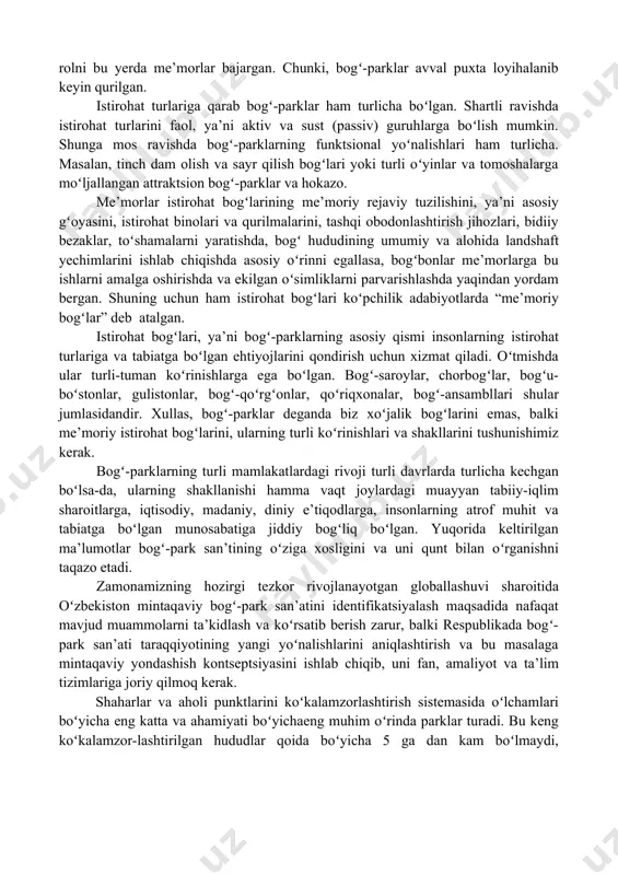 hishi kerak. bu yerda uchrfshuvlar, tantanalar, mitinglar, karnavallar oʻtkazish uchun ochiq maydonlar loyihalash maqsadga muvofiq. bu hududda tirbuna, estrada sahnalari, orkestr uchun joy, raqs maydonchasi, argʻimchoq va boshqa attraksionlar joylashtiriladi. madaniy-oqartuv hududiga koʻrgazma pavilyonlari, kinoteatrlar, oʻquv zallari, klublar va h.k.lar kiradi. jismoniy tarbiya va sport hududida voleybol, basketbol, tennis, gimnastik mashqlar maydonlari, shaharchalar, ba’zan futbol maydoni boʻlishi kerak. bolalar hududini odatda parkning tinchroq hududida ajratilgan holda joylashtiriladi va bolalar oʻyinlari uchun maxsus moslamalar bilan jihozlanadi. madaniyat va istirohat bogʻida tinch dam olish hududi ham loyihalanadi. bu hudud manzarali koʻrinishlar, toza havo boʻlgan gamaka, kachalka, shezlonglarda yoki shunchaki maysa ustida dam olish mumkin boʻlgan parkning tinch hududida joylashtiriladi. butun park hududi boʻylab tashrif buyuruvchilarga xizmat koʻrsatish uchun ovqatlanish joylari, ob-havo buzilganda pana joylar, ma’lumotlar berish joylari va boshqa tarmoqlar tashkil etiladi. madaniyat va istirohat bogʻlarini rejalashtirishda aralash rejalashtirish usuli tarqalgan: · muntazam rejalashtirish usuli odatda markaziy kirish, parkning tantanavor qismi, park …