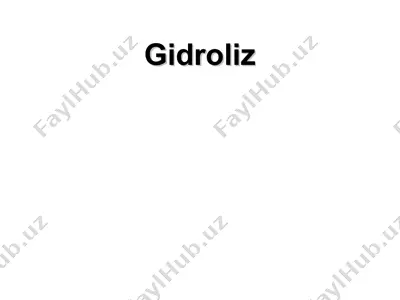 gidroliz — PPT