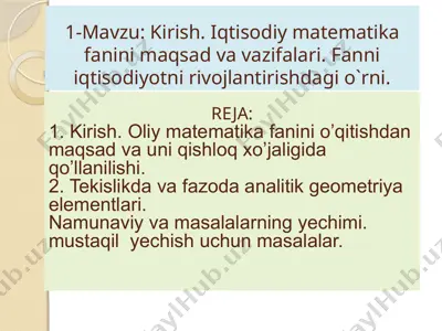 oliy matematika fanining iqtisodiy xususiyatlari — PPTX