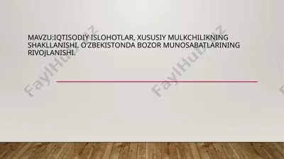 iqtisodiy islohotlar, xususiy mulkchilikning shakllanishi — PPTX