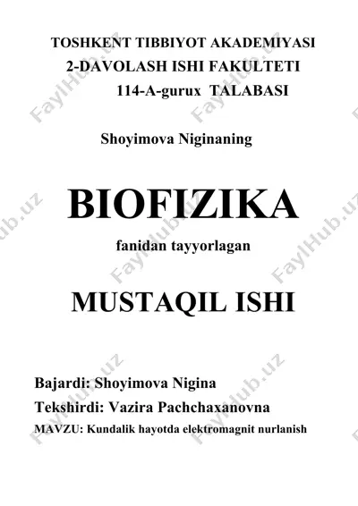 biofizika fanidan tayyorlagan — DOCX