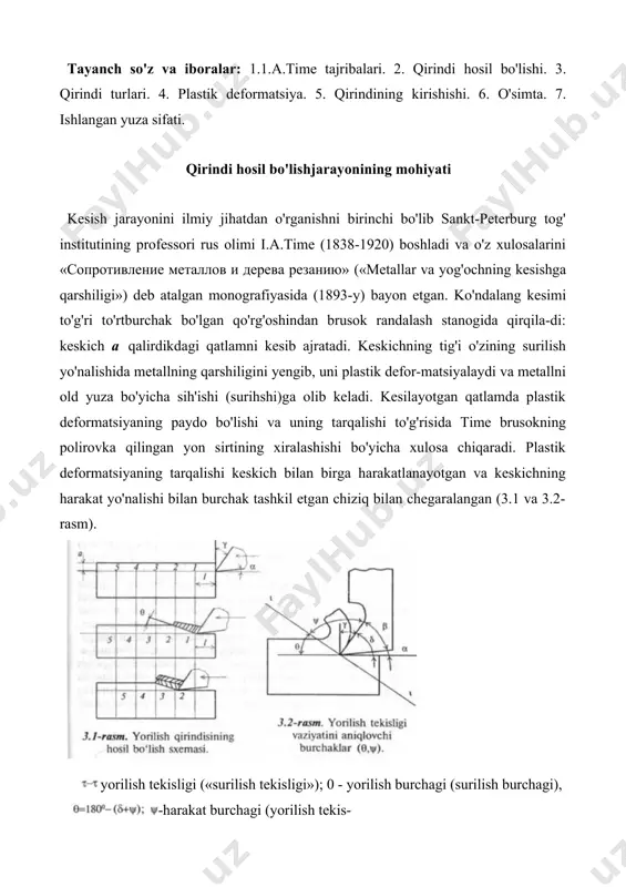 temperaturalar (> 900° c) sharoitida deformatsiyalanishning yuqori tezliklari (> 103-io6 s*')da sodirboiadigan mexanik, issiqlik, elektrik, diffuzion, adge-zion va shunga o'xshash fizik-kimyoviy hodisalar kiradi. bunda asosan ishqalanish, plastik deformatsiya va metallning yyemirilishi kuzatilib, ularni o'rganish elastiklik va plastiklik, o'xshashlik, dislokatsiyalar va boshqa nazariyalarga asoslanadi. plastik deformatsiyaning sodirbo'lish xarakteri va deformasion mustahkamlanish mexanizmi ishlov o'tayotgan detallar o'lchamlarining aniqligi, sirt tozaligi va ishlangan yuza qatlamining sifatiga ta'sir ko'rsatadi. kesish jarayoni ideallashtirilgan fizik modellarda matematik ana-iiz asosida o'rganiladi. qirindi hosil bo'lishjarayonini tadqiq qilishda metallning deformatsiyalanish modelining ikki varianti ko'riladi. bi- rinchi varianti bo'yicha bunday model dastlab l.a.time (1870-y) tomonidan taklif etilgan bo'lib, so'ng k.a. zvorikin (1893-y), ernрt, merchant va boshqa mualliflar tomonidan keng miqyosda o'rganilgan. bu modelga binoan qirindining hosil bo'lishi keskich uchidan boshlanib, ishlanayotgan zagotovka erkin yuzasida yotgan nuqta orqali o'tgan tekislik bo'yicha plastik siljish natijasida sodir bo'lib, bu tekis-likning ikkala tomonida ham plastik deformatsiya bo'lmaydi (3.3-rasm, a). ikkinchi variant modeli palmer-oksli, okushima-xitomi …