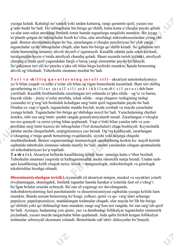 hiqadi va qattiq og‘riq paydo bo‘ladi. do‘mboqchaning o‘ziga xos yumshoqligi undagi kollagen va elastik tolalarning parchalanib, sonining kamayib ketishiga bog‘liq. umuman sil yugurugida do‘mboqchalarning parchalanib yassilanishi ikki xilda kechadi. ya’ni birinchisi quruq, bitish yo‘li bilan boshlanib, chandiqli atrofiya bilan yakunlanadi. ikkinchi xilida esa yaralar vujudga keladi. quruq bitganda chandiqli atrofiya yuzasi xuddi papiros qog‘ozidek yupqa bo‘lib, yaltirab turadi. yaralanganida esa chandiqlar deformatsiyalangan va chuqur bo‘ladi. ayniqsa, bemorning yuzida joylashgan do‘mboqchalar yuqorida aytilgan o‘zgarishlardan keyin uni juda badbashara qilib qo‘yadi. sil yugurugida terining anchagina qismi zararlanishi oqibatida, aksariyat u ikkilamchi piokokk infeksiyasi bilan asoratlanadi, ya’ni limfangit, limfadenit, tez-tez qaytalab turadigan saramas yuzaga keladi. ayniqsa, saramasning hadeb qaytalayverishi bemorning tinkasini quritadi, filoyoqlik, ba’zan atrofik chandiqlar o‘rnida xavfli teri o‘smalari vujudga keladi. t a sh x i s i. sil yugurugining klinik ko‘rinishi xilma-xilligi tufayli unga tashxis qo‘yish ancha mushkul. teri sili quyidagi kasalliklar bilan taqqoslanadi: do‘mboqchali zaxm, diskoid qizil yuguruk, moxov hamda …