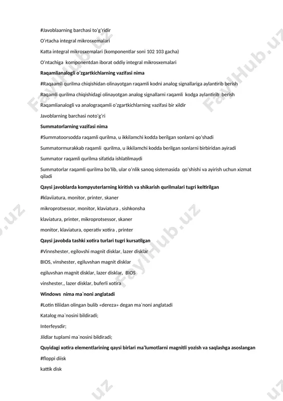 lar soni 102 103 gacha) o‘ntachiga komponentdan iborat oddiy integral mikrosxemalari raqamlianalogli o‘zgartkichlarning vazifasi nima #raqaamli qurilma chiqishidan olinayotgan raqamli kodni analog signallariga aylantirib berish raqamli qurilma chiqishidagi olinayotgan analog signallarni raqamli kodga aylantirib berish raqamlianalogli va analograqamli o‘zgartkichlarning vazifasi bir xildir javoblarning barchasi noto‘g‘ri summatorlarning vazifasi nima #summatoorsodda raqamli qurilma, u ikkilamchi kodda berilgan sonlarni qo‘shadi summatormurakkab raqamli qurilma, u ikkilamchi kodda berilgan sonlarni birbiridan ayiradi summator raqamli qurilma sifatida ishlatilmaydi summatorlar raqamli qurilma bo‘lib, ular o‘nlik sanoq sistemasida qo‘shishi va ayirish uchun xizmat qiladi qaysi javoblarda kompyuterlarning kiritish va shikarish qurilmalari tugri keltirilgan #klaviiatura, monitor, printer, skaner mikroprotsessor, monitor, klaviatura , sishkonsha klaviatura, printer, mikroprotsessor, skaner monitor, klaviatura, operativ xotira , printer qaysi javobda tashki xotira turlari tugri kursatilgan #vinnshester, egilovshi magnit disklar, lazer disklar bios, vinshester, egiluvshan magnit disklar egiluvshan magnit disklar, lazer disklar, bios vinshester,, lazer disklar, buferli xotira windows nima ma`noni anglatadi #lotin tiliidan olingan …