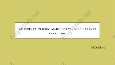 yalpiichki mahsulot va uning harakat shakllari — PPTX