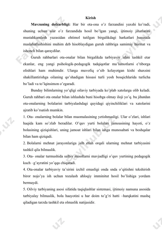 oiy namuna asosida tarbiyalay bilmaslik, bola haayotini u har doim to’g’ri hatti –harqkatini mashq qiladigan tarzda tashkil eta olmaslik natijasidir. 6. harakatlarning o’quv yurti bilan muvofiqlashtirilmaganligi yoki u bilan kelishmovchiligidadir. 7. ayrim ota-onalarninh bolalar ulg’ayib borishi bilan tarbiyaviy faolligini susaytirib yuborishlari, bu esa bolalarning ota-onalardan uzoqlashuviga, o’quv yurtiga qiziqishi pasayishiga olib keladi. 8. qarorlar qabul qilishda kechikish. bola katta bo’lgandan keyin aqli kirib, tuzaladi deb o’ylash odatda o’zini oqlamaydi, ko’pincha qayta tarbiyalashni talab etadigan pedagogik jihatdan qarovsizlik holatiga olib keladi. pedagogik suhbat pedagogik bilim berishning eng mashhur shakllaridan biridir. keying paytlarda ota-onalarga pedagogik bilim berish keng miqyos kasb etib, onalarga pedagogik bilim berish korxonalardagi, klublar madaniyat huzuridagi turar joylardagi va ota-onalar pedagogik unversitetlari orqali turli shakllarda amalga oshiriladi. kurs ishining maqsadi: ta’lim tashkilotlarida tarbiyaviy tadbirlarni tashkil etish bo’yicha tahlili kurs ishining obyekti: ta’lim tashkilotlarida tarbiyaviy tadbirlarni tashkil etish va uning shart sharoitlarini o’rganish kurs ishining predmeti ta’lim tashkilotlarida tarbiyaviy tadbirlarni …