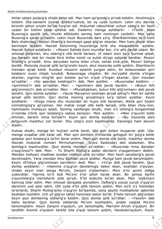 omla yo‘qmu?» men ayta olmadimki: - «mening o‘qushimg‘a xalal beryapsizlar» deb. keyi javob bermasalar ham ketaveraman deb jazm qildim. soatimni bozorg‘a olib borib, o‘n so‘mg‘a sotib, shuni zodi rohila qildim. poezdga bilet oldim. poezdda bir mo‘ysafid odam o‘zi shahrihonlik ekan, hamroh bo‘lub qoldim. mendan so‘radiki: - «qaerga bormoqchisiz?» men javob berdim: - «buxoroga». yana so‘radi: - qaysi madrasaga?». men aytdim: - «bilmayman». yana so‘radi: - «buxoroda tanishlarigiz bormu?» men aytdim: - «yo‘q». mo‘ysafid hayron bo‘lub aytdi: - «buxoro shahri azimdur, siz hech kimni bilmasangiz ko‘chada qolasiz. bu sizga biron kishi bormang deb maslahat bermadimu? xayr emdi, siz man bilan yuring, men sizni ulug‘ joyga olib boraman. o’shal joyda istiqomat qilib qolarsiz» dedi. qissai ko‘tah, buxoroga bordik. «eshonu sayaxsinni xonaqolari» nomi bilan mashhur ekan. bu buxoroda shahrihonlik eshon bor ekanlar. nomlari «xudoberdi», xalifa ekan. bu mo‘ysafid hazrati eshonni birodarlari ekan. bu odam meni xonaqohga olib kirib qo‘yib, o‘zi yo‘qolib ketdi. men …