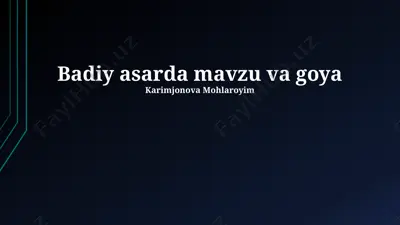 adabiy asarda mavzu va gʻoya — PPTX