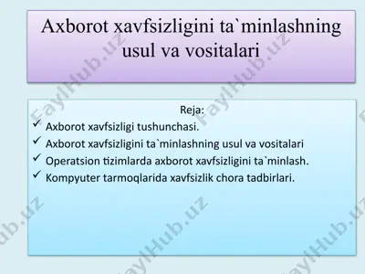 axborot xavfsizligini ta'minlashning usullari — PPTX