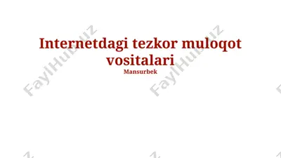 internetdagi tezkor muloqot vositalari — PPTX