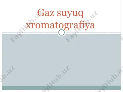 gaz xromatografiya — PPT