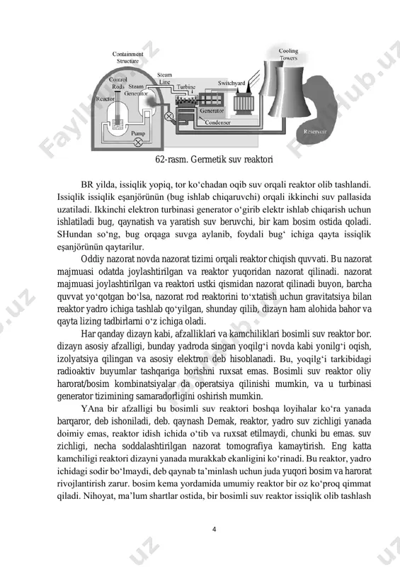 , bunday yadroda singan yoqilg‘i novda kabi yonilg‘i oqish, izolyatsiya qilingan va asosiy elektron deb hisoblanadi. bu, yoqilg‘i tarkibidagi radioaktiv buyumlar tashqariga borishni ruxsat emas. bosimli suv reaktor oliy harorat/bosim kombinatsiyalar da operatsiya qilinishi mumkin, va u turbinasi generator tizimining samaradorligini oshirish mumkin. yana bir afzalligi bu bosimli suv reaktori boshqa loyihalar ko‘ra yanada barqaror, deb ishoniladi, deb. qaynash demak, reaktor, yadro suv zichligi yanada doimiy emas, reaktor idish ichida o‘tib va ruxsat etilmaydi, chunki bu emas. suv zichligi, necha soddalashtirilgan nazorat tomografiya kamaytirish. eng katta kamchiligi reaktori dizayni yanada murakkab ekanligini ko‘rinadi. bu reaktor, yadro ichidagi sodir bo‘lmaydi, deb qaynab ta’minlash uchun juda yuqori bosim va harorat rivojlantirish zarur. bosim kema yordamida umumiy reaktor bir oz ko‘proq qimmat qiladi. nihoyat, ma’lum shartlar ostida, bir bosimli suv reaktor issiqlik olib tashlash 5 mumkin sovutish suvlarga nisbatan tezroq stavka energiya ishlab chiqarish mumkin. bu voqea sodir bo‘lsa, yoqilg‘i zarar ehtimoli yuqoridir …