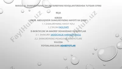 a. shakuriyning ta'lim tarbiyani rivojlantirishda tutgan o‘rni — PPTX