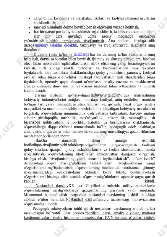 limlarini umumlashtirish va tizimlashtirishlar) ilgari o’tilgan materialdan eng muhim savollari qayta takrorlanadigan va tizimlashtiriladigan, o’quvchilar bilimlarida mavjud kamchiliklari to’ldiriladigan va o’rganilayotgan kursning muhim g’oyalari ochib beriladigan darslar hisoblanadi. umumlashtiruvchi darslar mavzu, bo’lim va o’quv kurslarining yakunida o’tkaziladi. kirish va yakunlash darsning tarkibiy elementi hisoblanadi. takrorlash va umumlashtirishning o’zi hikoya, qisqacha xabarlar, darslikni o’qib berish yoki o’qituvchining o’quvchilar bilan suhbatlashishi shaklida o’tkazilishi mumkin. tekshirish (nazorat) darslari o’qituvchiga o’quvchilarning ma’lum sohadagi bilim, malaka va ko’nikmalari shakllanganlik darajasi, o’quv materialini egallashdagi kamchiliklarni aniqlash, shuningdek, navbatdagi topshiriqlarning bajarish yo’llarini belgilab olishga yordam beradi. tekshirish darslari o’quvchidan ushbu mavzu bo’yicha uning hamma bilim, ko’nikma va malakalarini qo’llashini talab etadi. tekshirish og’zaki hamda yozma shaklda ham amalga oshirilishi mumkin. yuqorida ifodalangan hamma darslarning majburiy elementi tashkiliy va yakuniy bosqich hisoblanadi. tashkiliy bosqich maqsadlarni qo’yish va ularni o’quvchilar tomonidan qabul qilish sharoitlari ta’minlash, ish sharoitini yaratish, o’quv faoliyati motivlarini dolzarblashtirish va materialni idrok etish, anglash, eslab qolish …