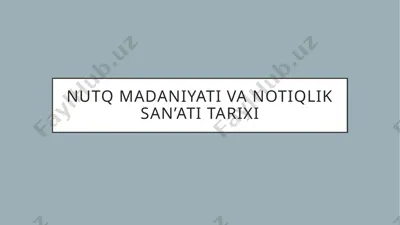 nutqmadaniyat va notiqlik san'ati tarixi — PPTX