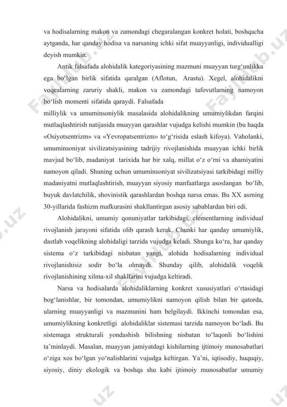 vojlanishining xilma-xil shakllarini vujudga keltiradi. narsa va hodisalarda alohidaliklarning konkret xususiyatlari o‘rtasidagi bog‘lanishlar, bir tomondan, umumiylikni namoyon qilish bilan bir qatorda, ularning muayyanligi va mazmunini ham belgilaydi. ikkinchi tomondan esa, umumiylikning konkretligi alohidaliklar sistemasi tarzida namoyon bo‘ladi. bu sistemaga strukturali yondashish bilishning nisbatan to‘laqonli bo‘lishini ta’minlaydi. masalan, muayyan jamiyatdagi kishilarning ijtimoiy munosabatlari o‘ziga xos bo‘lgan yo‘nalishlarini vujudga keltirgan. ya’ni, iqtisodiy, huquqiy, siyosiy, diniy ekologik va boshqa shu kabi ijtimoiy munosabatlar umumiy madaniyat tarkibida «iqtisodiy madaniyat», «huquqiy madaniyat», «siyosiy madaniyat», «ekologik madaniyat» va boshqa nisbatan mustaqil yo‘nalishlarga asos bo‘lgan. bu madaniyat yo‘nalishlari nisbatan mustaqil bo‘lsa ham, bir-birini taqozo qiladi. ularning ichki birligi va rivojlanish tendensiyasi umuminsoniyat sivilizatsiyasi manfaatlaridan kelib chiqqan bo‘lib, umumiy taraqqiyot darajasiga mos keladi. falsafaning bu kategoriyasi bilan «butun», «qism» «struktura», «sistema», «element», kategoriyalari o‘rtasida uzviy bog‘liqlik va muayyan farqlar mavjud. ya’ni «alohidalik», «xususiylik», «umumiylik» narsa va hodisalar rivojlanish jarayonidagi bog‘lanish, aloqadorlik munosabatlarining yaxlitligini nisbatan mustaqil ifodalash bo‘lsa, «butun», …