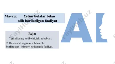 yetim bolalar bilan olib boriladigan faoliyat — PPTX