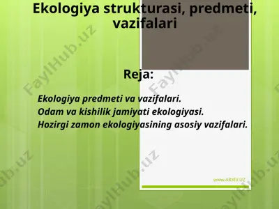 ekologiya strukturasi, predmeti, vazifalari — PPTX