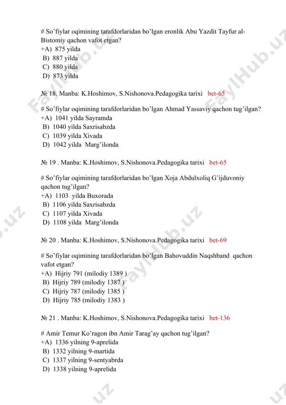 ta c) 5 ta d) 4 ta № 31 . manba: k.hoshimov, s.nishonova.pedagogika tarixi bet-139 # amir temurning o’gillarining ismlari? +a) amirzoda muxammad jahongir, umarshayx, mironshox, shoxrux b) amirzoda muxammad sulton, amirzoda pirmuxammad c) mirzo ulug’bek, zaxriddin muxammad bobur d) amirzoda muxammad jahongir, amirzoda pirmuxammad № 32 . manba: k.hoshimov, s.nishonova.pedagogika tarixi bet-139 # amir temurning nabiralarining ismlari? +a) amirzoda muxammad sulton, amirzoda pirmuxammad b) amirzoda muxammad jahongir, umarshayx, mironshox, shoxrux c) mirzo ulug’bek, zaxriddin muxammad bobur d) amirzoda muxammad jahongir, amirzoda pirmuxammad № 33 . manba: k.hoshimov, s.nishonova.pedagogika tarixi bet-139 # amir temur qaysi o’yinni mohirlik bilan o’ynay olgan? +a) shaxmat b) qilichbozlik c) suvda suzish d) kurash № 34 . manba: k.hoshimov, s.nishonova.pedagogika tarixi bet-139 # muxammad tarag’ay ulug’bek qachon tug’ilgan? +a) 1394 yilning 22- martida b) 1395 yilning 22-aprelida c) 1394 yilning 22- fevralida d) 1395 yilning 22- mayida № 35 . manba: k.hoshimov, s.nishonova.pedagogika tarixi bet-139 …