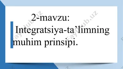 integratsiya-ta’limning muhim prinsipi — PPTX