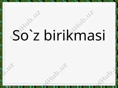 so`z birikmalarining tasnifi — PPTX