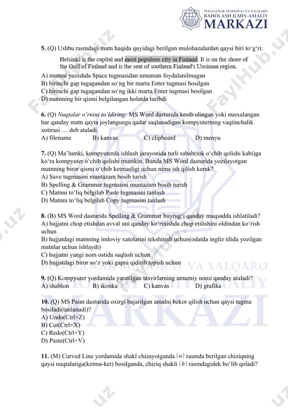 backspace 5. (q) ushbu rasmdagi matn haqida quyidagi berilgan mulohazalardan qaysi biri to‘g‘ri: a) matnni yozishda space tugmasidan umuman foydalanilmagan b) birinchi gap tugagandan so‘ng bir marta enter tugmasi bosilgan c) birinchi gap tugagandan so‘ng ikki marta enter tugmasi bosilgan d) matnning bir qismi belgilangan holatda turibdi 6. (q) nuqtalar o‘rnini to‘ldiring: ms word dasturida kesib olingan yoki nusxalangan har qanday matn qayta joylangunga qadar saqlanadigan kompyuterning vaqtinchalik xotirasi … deb ataladi. a) filename b) kanvas c) clipboard d) menyu 7. (q) ma’lumki, kompyuterda ishlash jarayonida turli sabab(tok o‘chib qolishi kabi)ga ko‘ra kompyuter o‘chib qolishi mumkin. bunda ms word dasturida yozilayotgan matnning biror qismi o‘chib ketmasligi uchun nima ish qilish kerak? a) save tugmasini muntazam bosib turish b) spelling & grammar tugmasini muntazam bosib turish c) matnni to‘liq belgilab paste tugmasini tanlash d) matnni to‘liq belgilab copy tugmasini tanlash 8. (b) ms word dasturida spelling & grammar buyrug‘i qanday maqsadda …