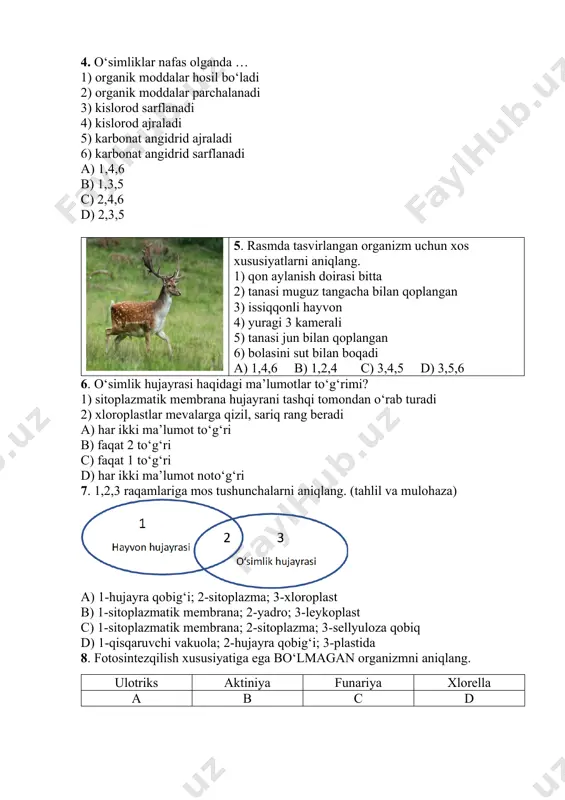 iks aktiniya funariya xlorella a b c d 9. qaysi javobda ro‘yxatdagi hayvon guruhlari sistematik birliklarga mos ravishda berilgan? hayvon guruhlari: 1) ayiqsimonlar 2) ayiqlar 3) qo‘ng‘ir ayiq 4) xordalilar 5) sutemizuvchilar 6) yirtqichlar sistematik birliklar: a) tip b) oila c) tur d) turkum e) sinf f) urug‘ a) 1-b; 2-c; 3-f; 4-a; 5-e; 6-d b) 1-b; 2-f; 3-c; 4-a; 5-e; 6-d c) 1-f; 2-b; 3-c; 4-e; 5-a; 6-d d) 1-b; 2-f; 3-a; 4-c; 5-d; 6-e 10. rasmda tasvirlangan organizm uchun xos xususiyatlarni aniqlang. 1) tana harorati doimiy 2) tanasi muguz tangacha bilan qoplangan 3) tuxum qo‘yib ko‘payadi 4) yuragi 3 kamerali 5) yuragi 4 kamerali 6) sovuqqonli hayvon a) 2,4,6 b) 1,3,5 c) 3,5,6 d) 1,2,5 11. har bir populyatsiya ekosistemada o‘z vazifasiga ega. populyatsiyalarning vazifalari haqidagi ma’lumotlar to‘g‘rimi? 1. redutsentlar – organik moddani anorganik moddalardan hosil qiluvchilar 2. produtsentlar – organik moddani anorganik moddalarga parchalovchilar a) har ikki …