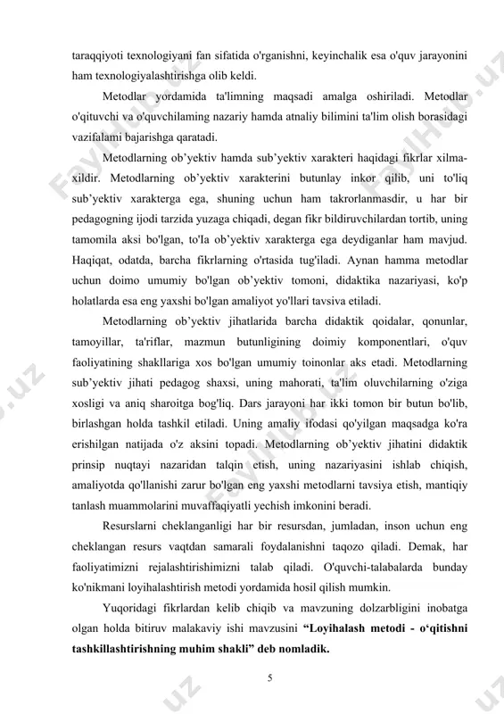 ikrlarning o'rtasida tug'iladi. aynan hamma metodlar uchun doimo umumiy bo'lgan ob’yektiv tomoni, didaktika nazariyasi, ko'p holatlarda esa eng yaxshi bo'lgan amaliyot yo'llari tavsiva etiladi. metodlarning ob’yektiv jihatlarida barcha didaktik qoidalar, qonunlar, tamoyillar, ta'riflar, mazmun butunligining doimiy komponentlari, o'quv faoliyatining shakllariga xos bo'lgan umumiy toinonlar aks etadi. metodlarning sub’yektiv jihati pedagog shaxsi, uning mahorati, ta'lim oluvchilarning o'ziga xosligi va aniq sharoitga bog'liq. dars jarayoni har ikki tomon bir butun bo'lib, birlashgan holda tashkil etiladi. uning amaliy ifodasi qo'yilgan maqsadga ko'ra erishilgan natijada o'z aksini topadi. metodlarning ob’yektiv jihatini didaktik prinsip nuqtayi nazaridan talqin etish, uning nazariyasini ishlab chiqish, amaliyotda qo'llanishi zarur bo'lgan eng yaxshi me​todlarni tavsiya etish, mantiqiy tanlash muammolarini muvaffaqiyatli yechish imkonini beradi. resurslarni cheklanganligi har bir resursdan, jumladan, inson uchun eng cheklangan resurs vaqtdan samarali foydalanishni taqozo qiladi. demak, har faoliyatimizni rejalashtirishimizni talab qiladi. o'quvchi-talabalarda bunday ko'nikmani loyihalashtirish metodi yordamida hosil qilish mumkin. yuqoridagi fikrlardan kelib chiqib va mavzuning …