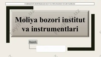 moliya bozori institut va instrumentlari — PPTX