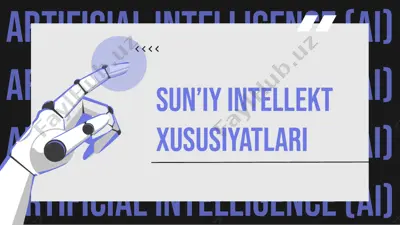sun’iy intellekt xususiyatlari — PPTX