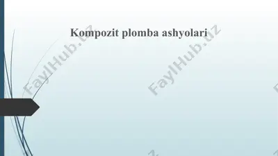 kompozit plomba ashyolari — PPTX
