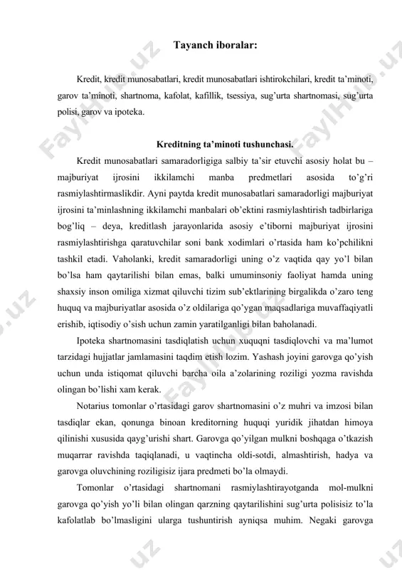hadya va garovga oluvchining roziligisiz ijara predmeti bo’la olmaydi. tomonlar o’rtasidagi shartnomani rasmiylashtirayotganda mol-mulkni garovga qo’yish yo’li bilan olingan qarzning qaytarilishini sug’urta polisisiz to’la kafolatlab bo’lmasligini ularga tushuntirish ayniqsa muhim. negaki garovga qo’yilgan uy, kvartira, avtomashina va boshqalar egasiga bog’liq bo’lmagan holatlarda-tabiiy ofat, avariya, yong’in, o’g’irlik va hokazolar oqibatida shikastlanishi mumkin. bunday paytda qarzga berilgan mablag’larni kreditorga kim to’laydi? ana shu boisdan ham bunday bitimni tasdiqlovchi har bir notarius qarz oluvchidan yuqorida aytilgan hujjatlarga qo’shimcha ravishda garovga qo’yilgan mol-mulkning sug’urta shartnomasi va sug’urta polisini ham talab qiladi. kreditlashning ta’minlanganlik tamoyilini amalga oshirishda xodimlarda malaka va tajribalarining etishmasligi ham bor gap. aslida ta’minlanganlik tamoyili kredit munosabatlarida muhim o’ringa ega, chunki, bu tamoyilning qay darajada sifatli va mukammal amalga oshirilganligi kreditlash jarayonida qarzdorning o’z majburiyatlarini bajarmagan taqdirda, kreditorga hech bir moneliksiz qarzdor ta’minoti ob’ektiga egalik huquqini olishni ta’minlashi, shuningdek, ta’minot ob’ekti qiymati kredit va unga hisoblangan ustama foizlarni qoplay olish imkoniyatini berishi …