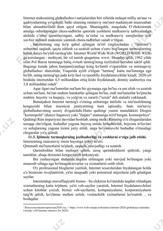 tez-tez uchraydi va psixologik buzuqlikdir. ijtimoiy tarmoqlarda zo'ravonlik, taqiqlangan g'oyalar, pornografiya targ'iboti olib borilmoqda. bunday sahifalarni kuzatish va blokirovka qilishiga qaramay, ular yana paydo bo'ladi va har qanday tarzda o'z diqqatini yashiradi. virtual suhbatdosh sizning qo'lingizni ushlamaydi, lekin u "fikrlarga kirib borish" va dunyo qarashlariga ta'sir o'tkazishga qodir. ekstremistik oqim vakillari o'z saflariga yangi kelganlarni jalb qilish uchun internetning barcha keng imkoniyatlaridan foydalanmoqda.[footnoteref:2] [2: дьяченко, о. в. российские сми в социальных сетях facebook и «вконтакте»: практики взаимодействия [электронный ресурс] ] 11.2. ijtimoiy tarmoqning axborot maydonini egallashi internet xxi asrning eng muhim ijtimoiy-madaniy hodisalaridan biri bo‘lib, uning zamonaviy sivilizatsiya va zamonamiz madaniyatiga sezilarli ta’sir ko‘rsatgan noyob ijtimoiy-madaniy hodisa sifatida namoyon bo‘lishi alohida ta’kidlanadi. mobil aloqaning keng qo'llanilishi sharoitida internetning mashhurligi va gullab-yashnashi globallashuv sur'atlarini tezlashtirishning asosiy katalizatoridir. agar ilgari ma'lumotlar ma'lum bir qiymatga ega bo'lsa va uni olish va uzatish uchun ma'lum harakatlar qilingan bo'lsa, endi u ko'pincha muhim va zararli …