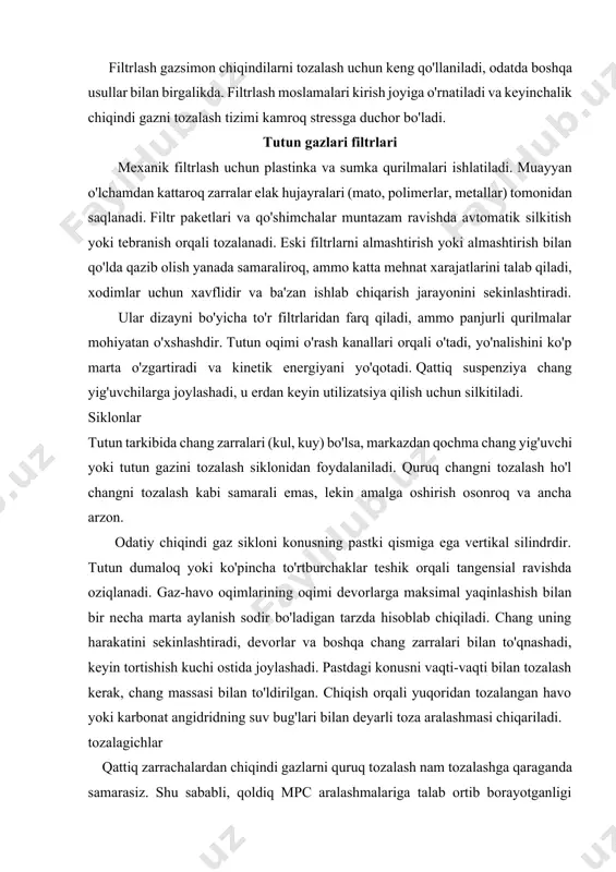 rarsizlantirishning eng yaxshi usullaridan biri bu tutun gazining elektrostatik cho'ktirgichi bo'lib, uning printsipi statik zaryadlarni yaratishga asoslangan. texnologiyaning afzalliklari quyidagilardan iborat: • yuqori haroratlarda ishlash (oldindan sovutish talab qilinmaydi); • elektrofil moddalarning kichik uchuvchi molekulalarigacha bo'lgan har qanday o'lchamdagi zarrachalarni ushlash; • nisbatan kichik maydonga ega ixcham elektrodlarga ishonchli yotqizish. kamchilik - bu elektrostatik cho'kindining bo'shlig'ida toj oqimining doimiy qo'zg'alishining yuqori narxi. bundan tashqari, barcha ifloslantiruvchi moddalar elektrofil emas. ko'pgina uglevodorodlarning molekulalari toj paytida yomon zaryadlangan. biroq, inert gazlarning elektrofobik xususiyatlari (azot, argon) bu xavfsiz moddalarning erkin o'tishiga yordam beradi. filtrlash bloki quyidagi bloklardan iborat: • tashqi issiqlik izolatsiyasiga ega to'rtburchak korpus; • osilgan romlardagi igna korona elektrodlari; • gaz yo'llari bo'lgan qatlamli yig'uvchi elektrodlar; • avtomatik silkitish uchun qurilmalar. korona kulonlari o'tish kanalining markaziga yaqinroq joylashgan, chiqindilarni yig'ish yon tomonlarda sodir bo'ladi, bu esa zaryadlangan changni yig'ishni yaxshilaydi. tutish bo'limlari soni emissiya ifloslanishining ruxsat etilgan ko'rsatkichlariga e'tibor qaratgan holda …