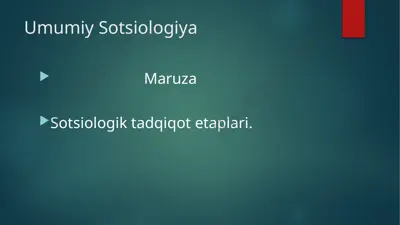 sotsiologik tadqiqot etaplari. — PPTX