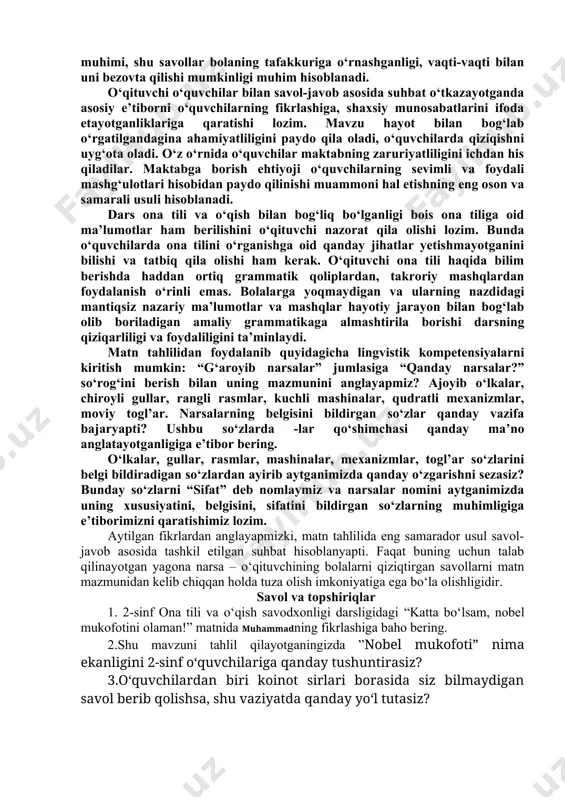 siz. bu jarayon qanday amalga oshadi? 12.oy va mars haqida sizda yana qanday qo‘shimcha ma’lumotlar bor? 13.fizika va kimyo fanlari nimani o‘rgatadi? yoshi katta opa, akalaringizdan so‘rab ko‘rganmisiz? 14.galaktikalar qancha katta hajmga ekanligini tasavvur qilishga harakat qilib ko‘ring. yulduzlar va sayyoralar unda qanday joylashganligini sinfdoshlaringiz bilan muhokama qilib ko‘ring. 15.nobel mukofoti olgan paytingizda o‘zingizni qanday his qilishingizni tasavvur qilib ko‘ring. 16.“birinchi bo‘lish” degan jumlani qanday tushunasiz? boshqa sohalarda birinchi bor yutuqqa erishgan odamlarni bilasizmi? 17.“harakat qilib ko‘rmoq” jumlasini qanday izohlaysiz? oldin ham biror ishga harakat qilib ko‘rib erishgan natijalaringizni ayta olasizmi? 18.maqsadga erishish uchun yaxshi o‘qishdan tashqari yana qanday fazilatlarga ega bo‘lish, qanday ishlarni bajarish lozim deb o‘ylaysiz? savol-javob jarayonida o‘quvchilarning barcha savollarga javob berishi shart emas. o‘quvchilar bilganlaricha javob berishga imkon yaratiladi. eng muhimi, shu savollar bolaning tafakkuriga o‘rnashganligi, vaqti-vaqti bilan uni bezovta qilishi mumkinligi muhim hisoblanadi. o‘qituvchi o‘quvchilar bilan savol-javob asosida suhbat o‘tkazayotganda asosiy e’tiborni o‘quvchilarning fikrlashiga, shaxsiy …
