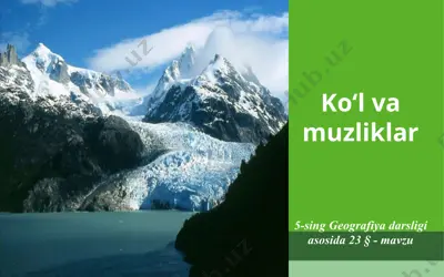 ko‘l va muzliklar 5 -sinf — PPTX