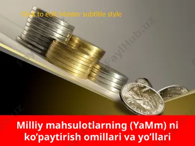 milliy mahsulotlarning (yamm) ni ko’paytirish omillari va yo’llari — PPTX