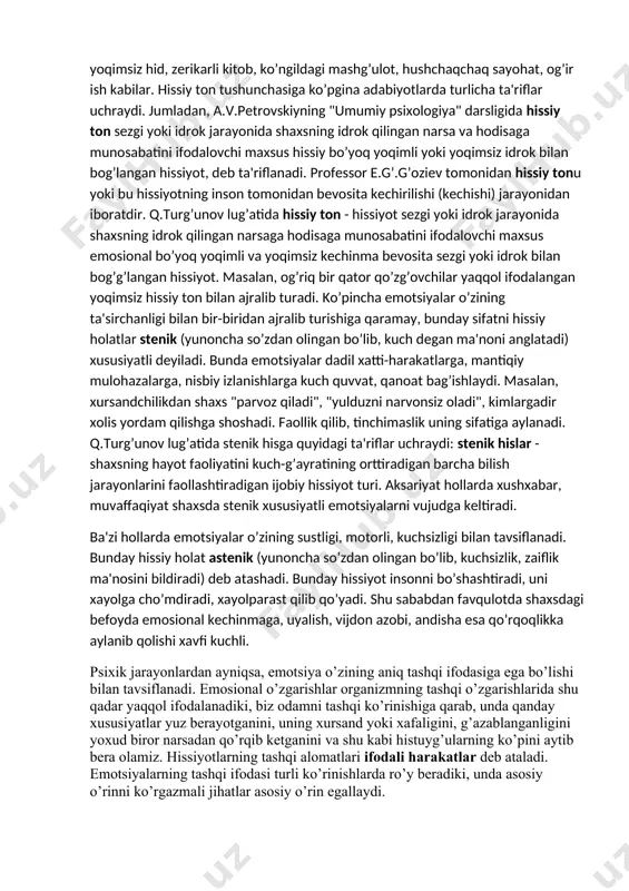 hissiy holatlarning ifodalanishi hissiy holatlarning ifodalanishi birinchidan, ifodali harakatlar (yuz ifodasi, qo’l, oyoq harakatlari), ikkinchidan organizmdagi turli hodisalarni, ya'ni ichki a'zolar faoliyatining va holatining o’zgarishida, uchinchidan tabiatda, ya'ni organizm qon tarkibidagi va boshqa suyuqliklardagi kimyoviy o’zgarishlarni, shuning bilan birga modda almashinuvida bo’ladigan o’zgarishlarni o’z tarkibiga oladi. his-tuyg’ularning tashqi ifodasiga yuz ifodasi, imo-ishora, vajohat va qadduqomatning o’zgarishi, ayiruv, tashqi chiqaruv bezlarining faoliyati (so’lak, ter ajralishi) va ayrim harakatlar xususiyatlaridagi o’zgarishlarni kiritish mumkin. bunga nutqning faol o’zgarishlari, "ovoz mimikasi" va gaplar tarkibining sintaksis o’zgarishi, "tutilmasdan gapirish", yoki alo?ida "silliqlik" hamda "ifodalilik"ning yuzaga kelishi nihoyat hissiyot o’zining to’la qisman ifodasini topadigan xattiharakatlarga taalluqlidir. kishining emosional kechinmalari vaqtida nutqining tezligi o’zgaradi. ko’pincha nutqning sintaksis tuzilishi buziladi, tezligi va ahamiyati o’zgaradi. o’tkazilgan tekshirishlar shuni ko’rsatadiki, g’amginlik va ma'yuslik hislarini ifodalovchi kishining ovozi beixtiyor pasayib ketadi, so’zlashgan kishining tovushi ham bo’linib-bo’linib chiqadi. hislarni kechirish shakllari hissiyot kechinmalari turli holatlarda turlicha tezlik bilan paydo bo’ladi. ba'zan hissiyot …