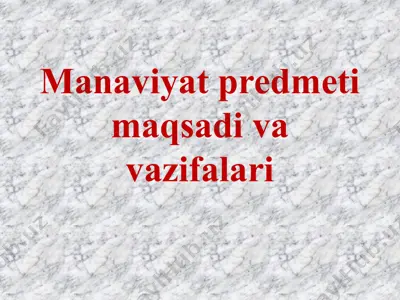 manaviyat predmeti maqsadi va vazifalari — PPTX